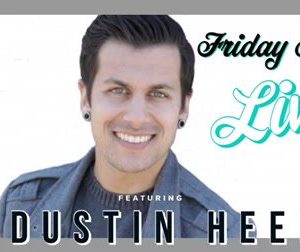 friday-night-live-with-dustin-heer